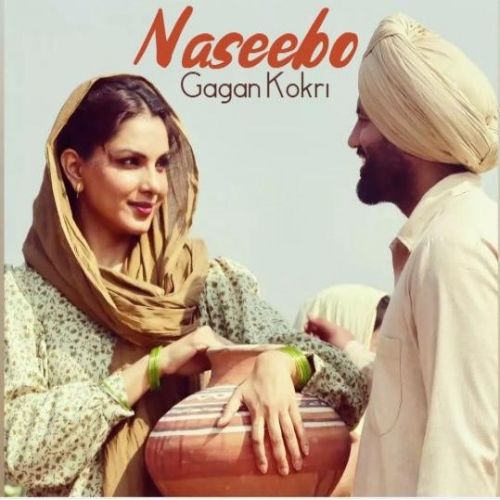 Naseebo Gagan Kokri mp3 song ringtone, Naseebo Gagan Kokri Ringtone Download - RiskyJatt.Com