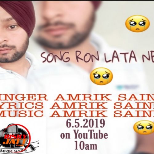 Ron lata ni Amrik Saini mp3 song ringtone, Ron lata ni Amrik Saini Ringtone Download - RiskyJatt.Com