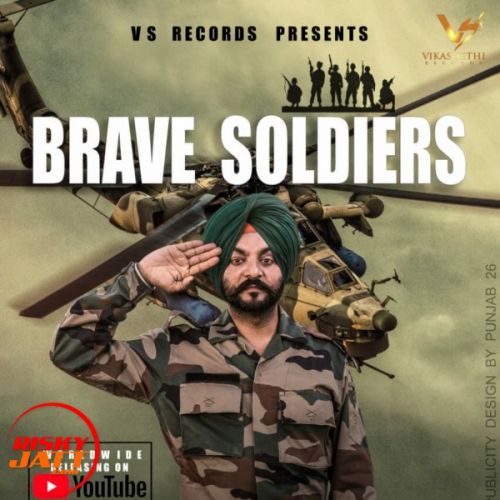 Brave Soldiers Bawa Dhaliwal mp3 song ringtone, Brave Soldiers Bawa Dhaliwal Ringtone Download - RiskyJatt.Com