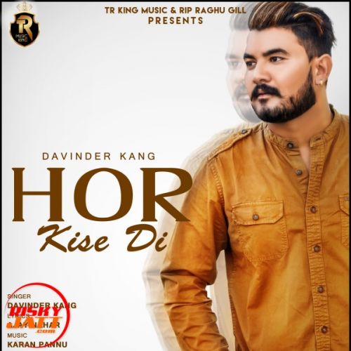 Hor Kise Di Davinder Kang mp3 song ringtone, Hor Kise Di Davinder Kang Ringtone Download - RiskyJatt.Com