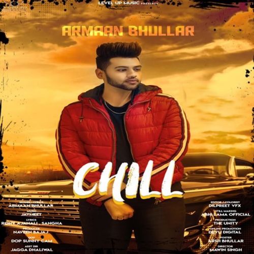 Chill Armaan Bhullar mp3 song ringtone, Chill Armaan Bhullar Ringtone Download - RiskyJatt.Com