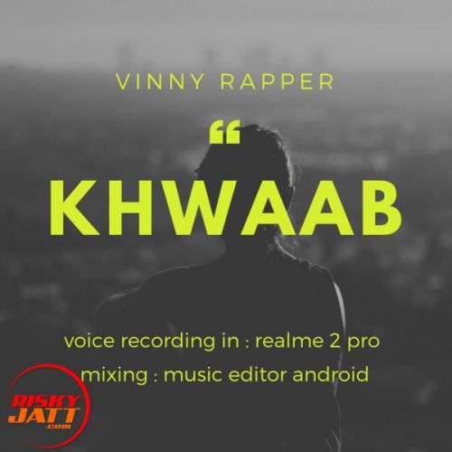 Khwaab Vinny Rapper mp3 song ringtone, Khwaab Vinny Rapper Ringtone Download - RiskyJatt.Com