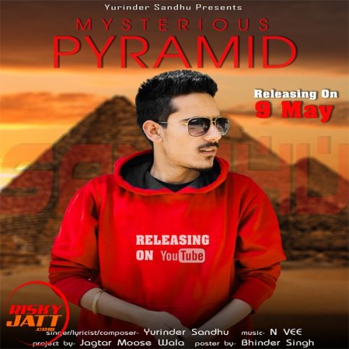 Mysterious Pyramid Yurinder Sandhu mp3 song ringtone, Mysterious Pyramid Yurinder Sandhu Ringtone Download - RiskyJatt.Com