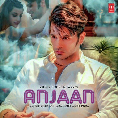 Anjaan Zubin Choudhary mp3 song ringtone, Anjaan Zubin Choudhary Ringtone Download - RiskyJatt.Com