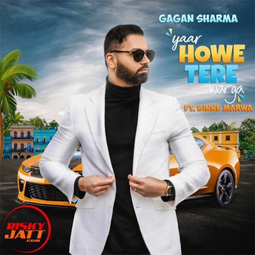 Yaar Howe Tere Warga Gagan Sharma mp3 song ringtone, Yaar Howe Tere Warga Gagan Sharma Ringtone Download - RiskyJatt.Com