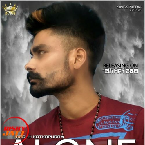 Alone Arshh Kotkapura mp3 song ringtone, Alone Arshh Kotkapura Ringtone Download - RiskyJatt.Com