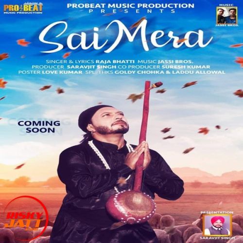 Sai Mera Raja Bhati mp3 song ringtone, Sai Mera Raja Bhati Ringtone Download - RiskyJatt.Com