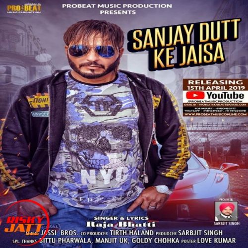 Sanjay Dutt Ke Jaisa Raja Bhati mp3 song ringtone, Sanjay Dutt Ke Jaisa Raja Bhati Ringtone Download - RiskyJatt.Com