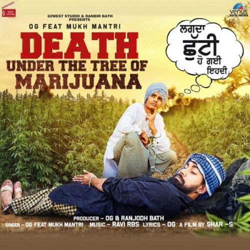 Death Under the Tree of Marijuana OG, Mukh Mantri mp3 song ringtone, Death Under the Tree of Marijuana OG, Mukh Mantri Ringtone Download - RiskyJatt.Com