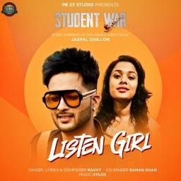 Listen Girl (Student War) Ravvy mp3 song ringtone, Listen Girl (Series-Student War) Ravvy Ringtone Download - RiskyJatt.Com