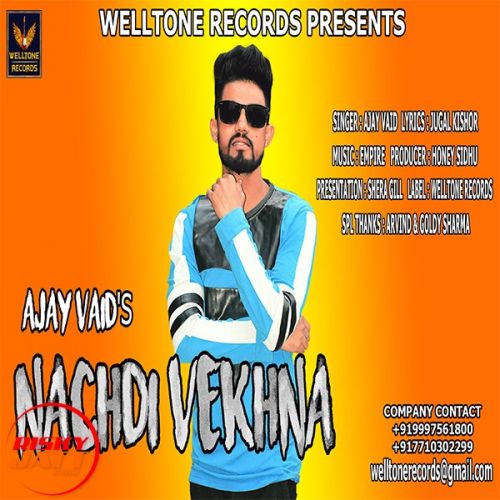 Nachdi Vekhna Ajay Vaid mp3 song ringtone, Nachdi Vekhna Ajay Vaid Ringtone Download - RiskyJatt.Com