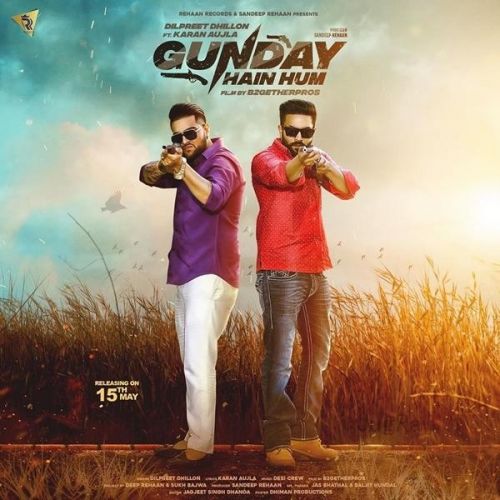 Gunday Hain Hum Dilpreet Dhillon, Karan Aujla mp3 song ringtone, Gunday Hain Hum Dilpreet Dhillon, Karan Aujla Ringtone Download - RiskyJatt.Com