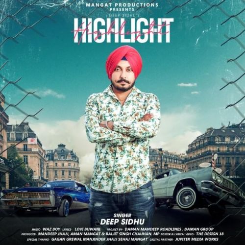 Highlight Deep Sidhu mp3 song ringtone, Highlight Deep Sidhu Ringtone Download - RiskyJatt.Com