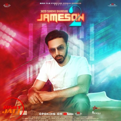 Jameson 2 Jassi Sandhu Dhandian mp3 song ringtone, Jameson 2 Jassi Sandhu Dhandian Ringtone Download - RiskyJatt.Com