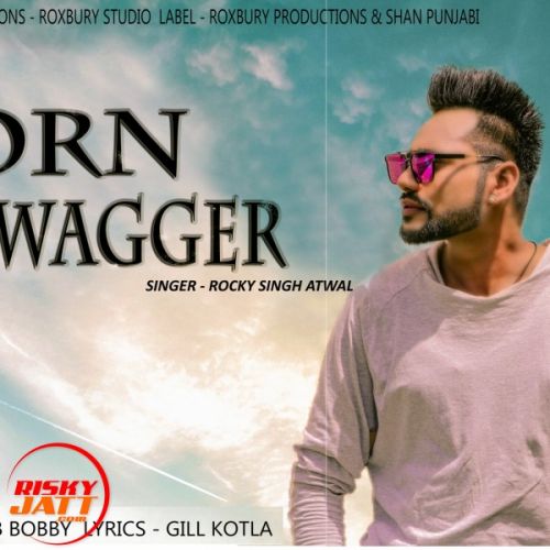 Born Swagger Rocky Singh Atwal mp3 song ringtone, Born Swagger Rocky Singh Atwal Ringtone Download - RiskyJatt.Com