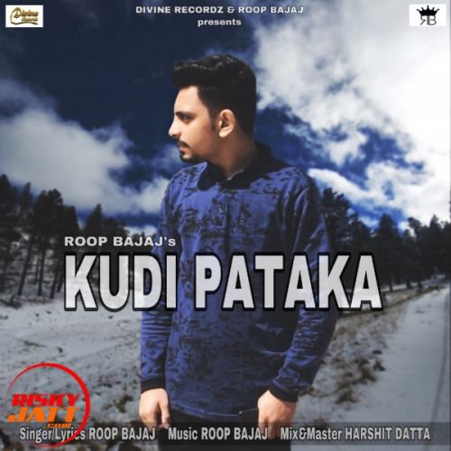 Kudi Pataka Roop Bajaj mp3 song ringtone, Kudi Pataka Roop Bajaj Ringtone Download - RiskyJatt.Com