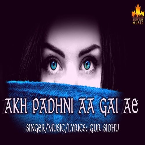 Akh Padhni Aa Gayi Ae Gur Sidhu mp3 song ringtone, Akh Padhni Aa Gayi Ae Gur Sidhu Ringtone Download - RiskyJatt.Com