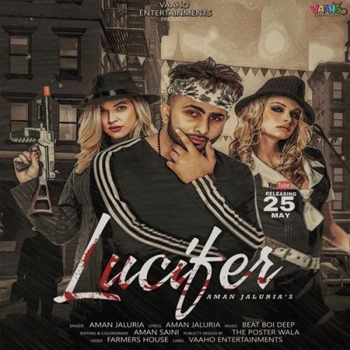 Lucifer Aman Jaluria mp3 song ringtone, Lucifer Aman Jaluria Ringtone Download - RiskyJatt.Com