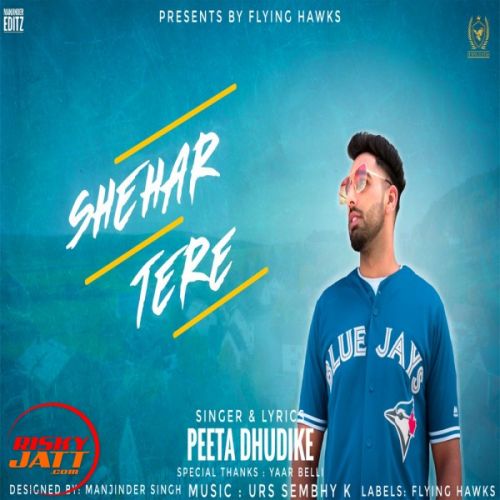 Shehar Tere Peeta Dhudike mp3 song ringtone, Shehar Tere Peeta Dhudike Ringtone Download - RiskyJatt.Com