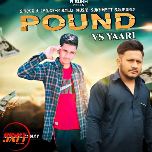 Pound vs yaari R Balli mp3 song ringtone, Pound vs yaari R Balli Ringtone Download - RiskyJatt.Com