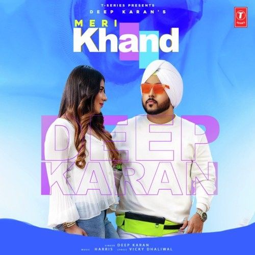 Meri Khand Deep Karan mp3 song ringtone, Meri Khand Deep Karan Ringtone Download - RiskyJatt.Com