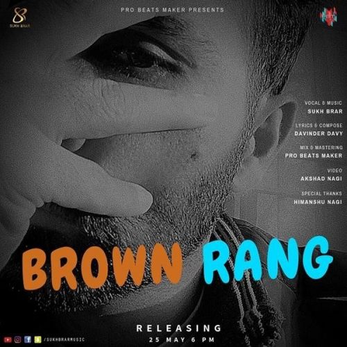 Brown Rang Sukh Brar mp3 song ringtone, Brown Rang Sukh Brar Ringtone Download - RiskyJatt.Com