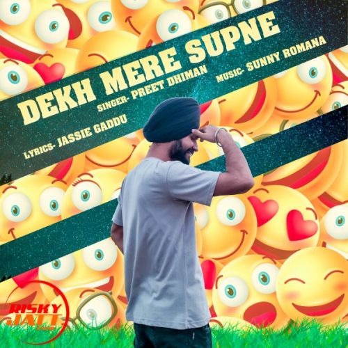 Dekh Mere Supne Preet Dhiman mp3 song ringtone, Dekh Mere Supne Preet Dhiman Ringtone Download - RiskyJatt.Com