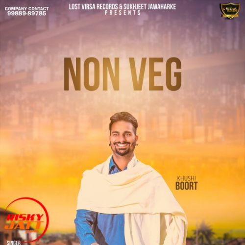 Non Veg Khushi Boort mp3 song ringtone, Non Veg Khushi Boort Ringtone Download - RiskyJatt.Com