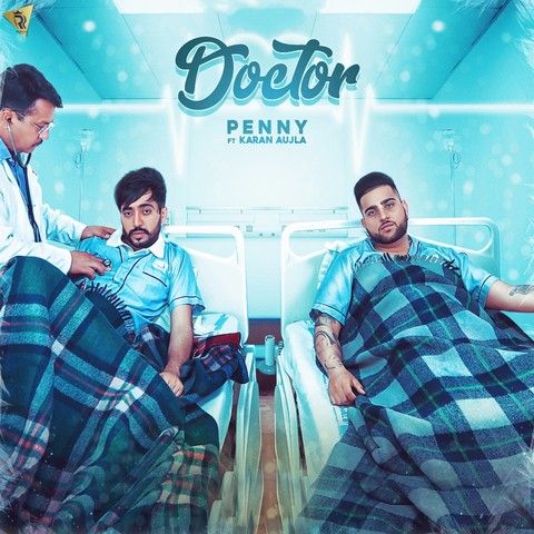 Doctor Penny, Karan Aujla mp3 song ringtone, Doctor Penny, Karan Aujla Ringtone Download - RiskyJatt.Com