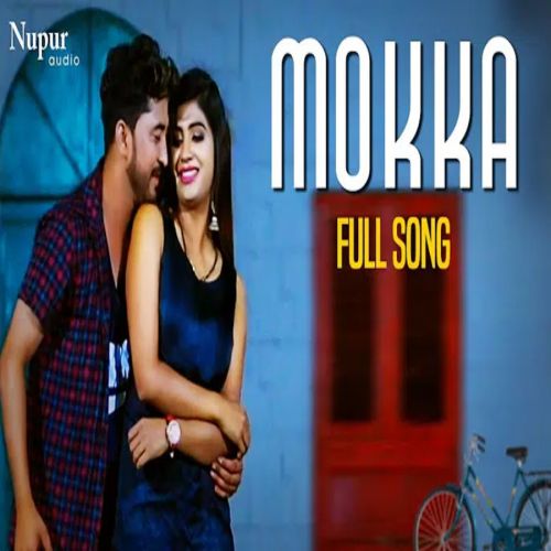 Mokka Gaurav Panchal, AP Rana, Sonika Singh mp3 song ringtone, Mokka Gaurav Panchal, AP Rana, Sonika Singh Ringtone Download - RiskyJatt.Com