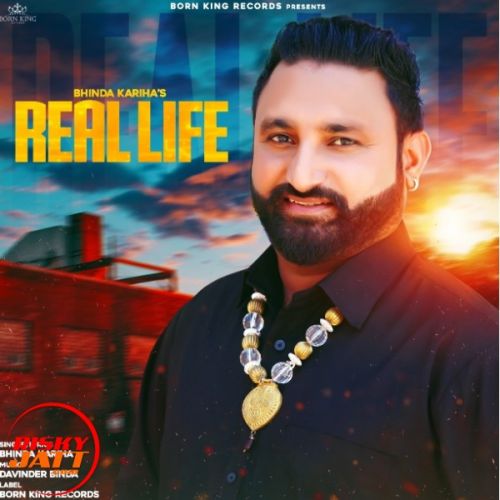 Real Life Bhinda Kariha mp3 song ringtone, Real Life Bhinda Kariha Ringtone Download - RiskyJatt.Com