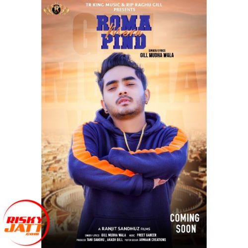 Roma Mera Pind Gill Mudha Wala mp3 song ringtone, Roma Mera Pind Gill Mudha Wala Ringtone Download - RiskyJatt.Com