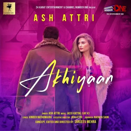 Akhiyaan Ash Attri mp3 song ringtone, Akhiyaan Ash Attri Ringtone Download - RiskyJatt.Com