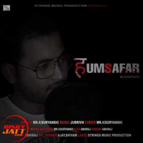 Humsafar Mr.$(Suryansh) mp3 song ringtone, Humsafar Mr.$(Suryansh) Ringtone Download - RiskyJatt.Com