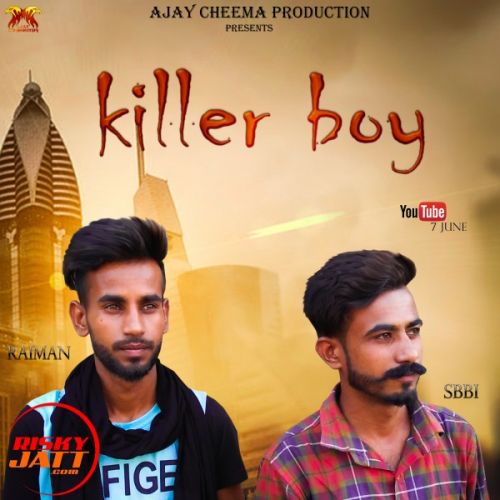 Killer boy Raiman Sbbi mp3 song ringtone, Killer boy Raiman Sbbi Ringtone Download - RiskyJatt.Com