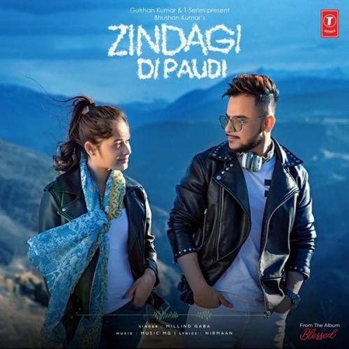 Zindagi Di Paudi (Blessed) Millind Gaba mp3 song ringtone, Zindagi Di Paudi (Blessed) Millind Gaba Ringtone Download - RiskyJatt.Com