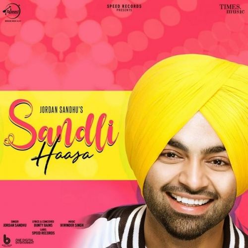 Sandli Haasa Jordan Sandhu mp3 song ringtone, Sandli Haasa Jordan Sandhu Ringtone Download - RiskyJatt.Com