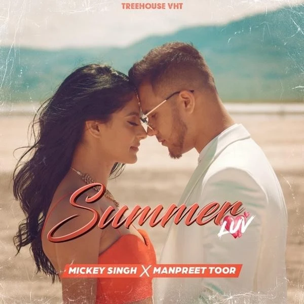 Mickey Singh and Manpreet Toor New Songs and Top 20 Albums
