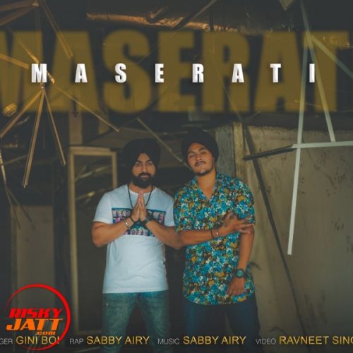 Maserati Sabby Airy Sabby Airy, Giniboi mp3 song ringtone, Maserati Sabby Airy Sabby Airy, Giniboi Ringtone Download - RiskyJatt.Com