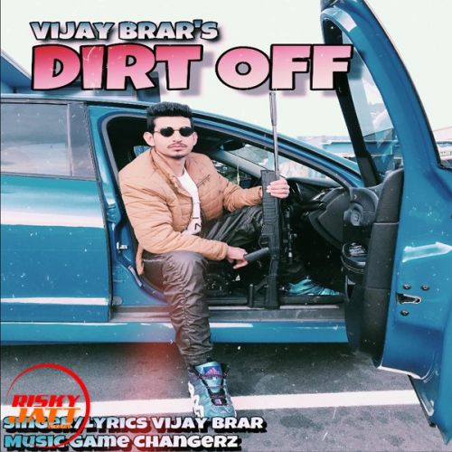 Dirt Off Vijay Brar mp3 song ringtone, Dirt Off Vijay Brar Ringtone Download - RiskyJatt.Com