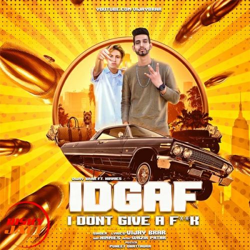 IDGAF Vijay Brar mp3 song ringtone, IDGAF Vijay Brar Ringtone Download - RiskyJatt.Com