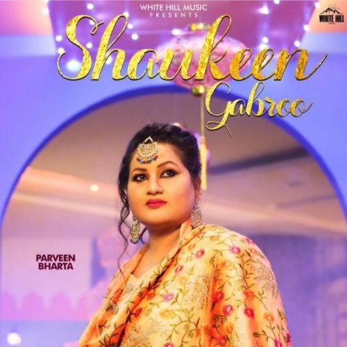 Shaukeen Gabroo Parveen Bharta mp3 song ringtone, Shaukeen Gabroo Parveen Bharta Ringtone Download - RiskyJatt.Com