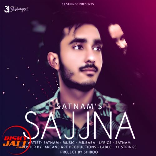 Sajjna Satnam mp3 song ringtone, Sajjna Satnam Ringtone Download - RiskyJatt.Com