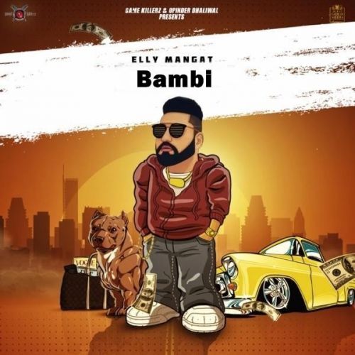 Bambi (Rewind) Elly Mangat mp3 song ringtone, Bambi (Rewind) Elly Mangat Ringtone Download - RiskyJatt.Com