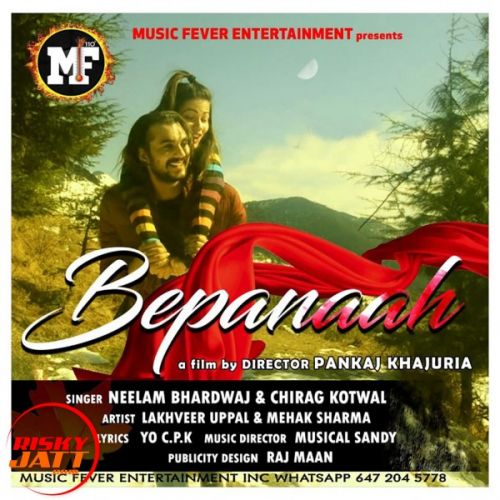 Bepanaah Neelam Bhardwaj, Chirag Kotwal mp3 song ringtone, Bepanaah Neelam Bhardwaj, Chirag Kotwal Ringtone Download - RiskyJatt.Com