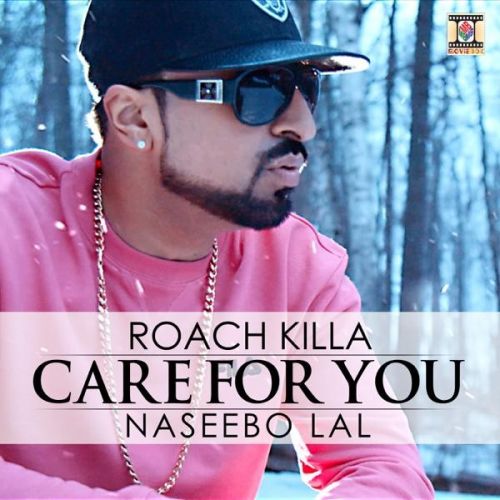 Care For You Roach KIlla, Naseebo Lal mp3 song ringtone, Care For You Roach KIlla, Naseebo Lal Ringtone Download - RiskyJatt.Com