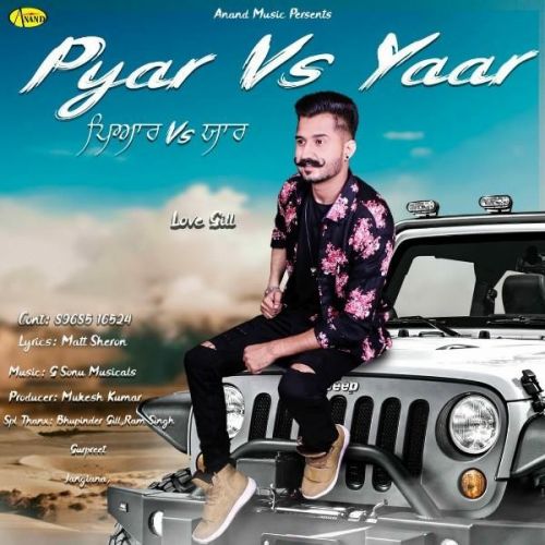 Pyar vs Yaar Love Gill mp3 song ringtone, Pyar vs Yaar Love Gill Ringtone Download - RiskyJatt.Com