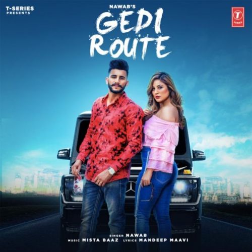 Gedi Route Nawab, Mista Baaz mp3 song ringtone, Gedi Route Nawab, Mista Baaz Ringtone Download - RiskyJatt.Com