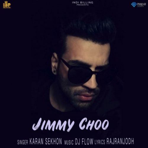 Jimmy Choo Karan Sekhon mp3 song ringtone, Jimmy Choo Karan Sekhon Ringtone Download - RiskyJatt.Com