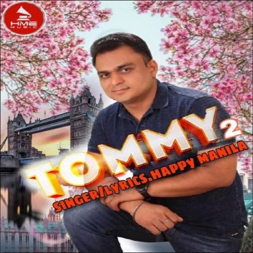 Tommy 2 Happy Manila mp3 song ringtone, Tommy 2 Happy Manila Ringtone Download - RiskyJatt.Com